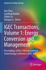 IGEC Transactions, Volume 1: Energy Conversion and Management: Proceedings of the 15th International Green Energy Conference (IGEC-XV)