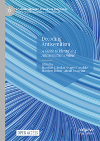 Decoding Antisemitism: A Guide to Identifying Antisemitism Online Decoding Antisemitism: A Guide to Identifying Antisemitism Online