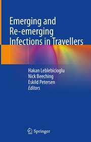Emerging and Re-emerging Infections in Travellers Emerging and Re-emerging Infections in Travellers