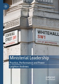 Ministerial Leadership: Practice, Performance and Power