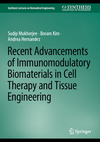 Immunomodulatory Biomaterials for Cell Therapy and Tissue Engineering: Recent Advancements