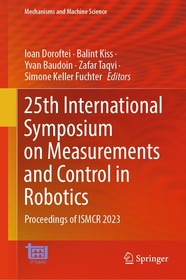 25th International Symposium on Measurements and Control in Robotics: Proceedings of ISMCR 2023