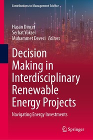 Decision Making in Interdisciplinary Renewable Energy Projects: Navigating Energy Investments