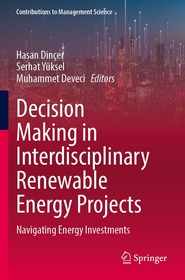 Decision Making in Interdisciplinary Renewable Energy Projects: Navigating Energy Investments