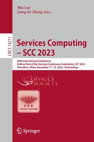 Services Computing – SCC 2023: 20th International Conference, Held as Part of the Services Conference Federation, SCF 2023, Shenzhen, China, December 17–18, 2023, Proceedings