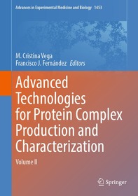 Advanced Technologies for Protein Complex Production and Characterization: Volume II