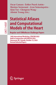 Statistical Atlases and Computational Models of the Heart. Regular and CMRxRecon Challenge Papers: 14th International Workshop, STACOM 2023, Held in Conjunction with MICCAI 2023, Vancouver, BC, Canada, October 12, 2023, Revised Selected Papers