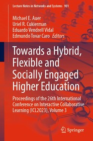 Towards a Hybrid, Flexible and Socially Engaged Higher Education: Proceedings of the 26th International Conference on Interactive Collaborative Learning (ICL2023), Volume 3