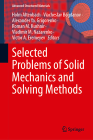 Selected Problems of Solid Mechanics and Solving Methods