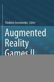 Augmented Reality Games II: The Gamification of Education, Medicine and Art