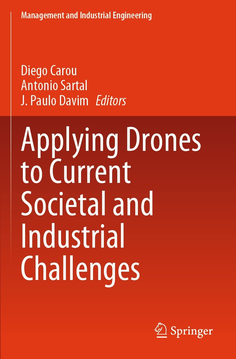Applying Drones to Current Societal and Industrial Challenges