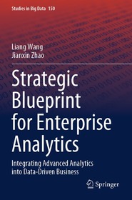 Strategic Blueprint for Enterprise Analytics: Integrating Advanced Analytics into Data-Driven Business