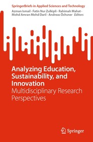 Analyzing Education, Sustainability, and Innovation: Multidisciplinary Research Perspectives