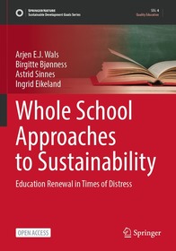 Whole School Approaches to Sustainability: Education Renewal in Times of Distress