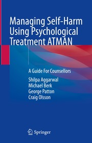 Managing Self-Harm Using Psychological Treatment ATMAN: A Guide For Counsellors