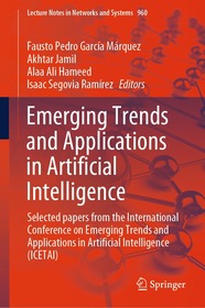 Emerging Trends and Applications in Artificial Intelligence: Selected papers from the International Conference on Emerging Trends and Applications in Artificial Intelligence (ICETAI)