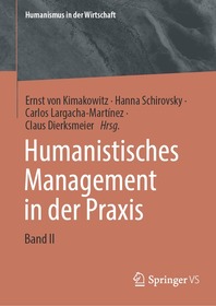 Humanistisches Management in der Praxis: Band II