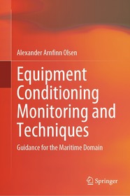Equipment Conditioning Monitoring and Techniques: Guidance for the Maritime Domain