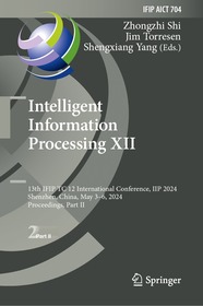 Intelligent Information Processing XII: 13th IFIP TC 12 International Conference, IIP 2024, Shenzhen, China, May 3–6, 2024, Proceedings, Part II