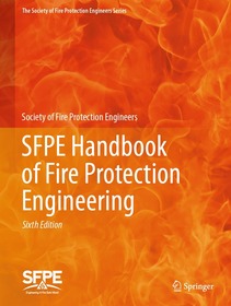 SFPE Handbook of Fire Protection Engineering SFPE Handbook of Fire Protection Engineering