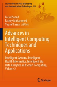 Advances in Intelligent Computing Techniques and Applications: Intelligent Systems, Intelligent Health Informatics, Intelligent Big Data Analytics and Smart Computing, Volume 2