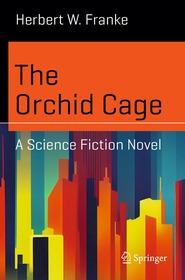 The Orchid Cage: A Science Fiction Novel The Orchid Cage: A Science Fiction Novel