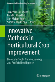 Innovative Methods in Horticultural Crop Improvement: Molecular Tools, Nanotechnology and Artificial Intelligence