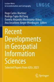 Recent Developments in Geospatial Information Sciences: Selected Papers from iGISc 2023