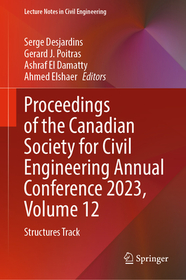 Proceedings of the Canadian Society for Civil Engineering Annual Conference 2023, Volume 12: Structures Track