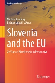 Slovenia and the EU: 20 Years of Membership in Perspective