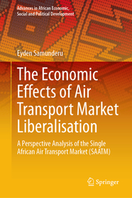 The Economic Effects of Air Transport Market Liberalisation: A Perspective Analysis of the Single African Air Transport Market (SAATM)