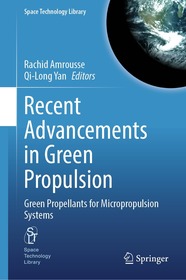 Recent Advancements in Green Propulsion: Green Propellants for Micropropulsion Systems