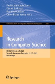 Research in Computer Science: 6th Conference, CRI 2023, Yaounde, Cameroon, December 12–13, 2023, Proceedings