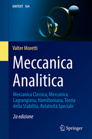 Meccanica Analitica: Meccanica Classica, Meccanica Lagrangiana, Hamiltoniana, Teoria della Stabilità, Relatività Speciale
