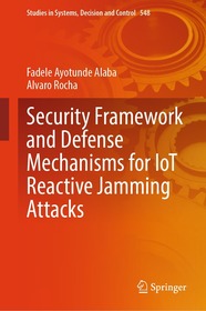 Security Framework and Defense Mechanisms for IoT Reactive Jamming Attacks