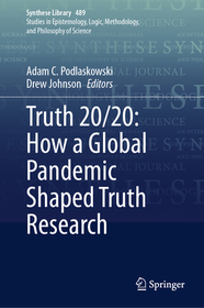 Truth 20/20: How a Global Pandemic Shaped Truth Research: How a Global Pandemic Shaped Truth Research