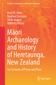 Māori Archaeology and History of Heretaunga, New Zealand: Six Centuries of Power and Place