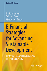 E-Financial Strategies for Advancing Sustainable Development: Fostering Financial Inclusion and Alleviating Poverty