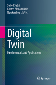 Digital Twin: Fundamentals and Applications Digital Twin: Fundamentals and Applications