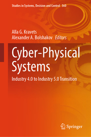 Cyber-Physical Systems: Industry 4.0 to Industry 5.0 Transition