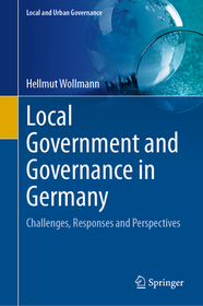 Local Government and Governance in Germany: Challenges, Responses and Perspectives Local Government and Governance in Germany: Challenges, Responses and Perspectives