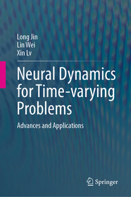 Neural Dynamics for Time-varying Problems: Advances and Applications