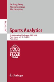 Sports Analytics: First International Conference, ISACE 2024, Paris, France, July 12–13, 2024, Proceedings