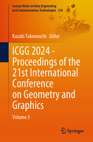 ICGG 2024 - Proceedings of the 21st International Conference on Geometry and Graphics: Volume 3