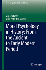 Moral Psychology in History: From the Ancient to Early Modern Period