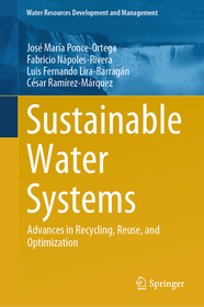 Sustainable Water Systems: Advances in Recycling, Reuse, and Optimization