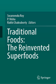 Traditional Foods: The Reinvented Superfoods Traditional Foods: The Reinvented Superfoods