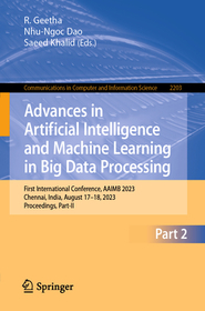 Advances in Artificial Intelligence and Machine Learning in Big Data Processing: First International Conference, AAIMB 2023, Chennai, India, August 17–18, 2023, Proceedings, Part-II