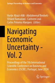Navigating Economic Uncertainty - Vol. 2: Proceedings of the 7th International Scientific Conference on Business and Economics (ISCBE), Portugal, June 2024