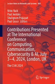 Contributions Presented at The International Conference on Computing, Communication, Cybersecurity and AI, July 3–4, 2024, London, UK: The C3AI 2024